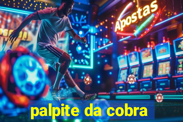 palpite da cobra